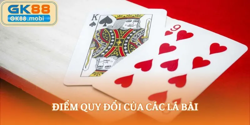 Điểm quy đổi của các lá bài