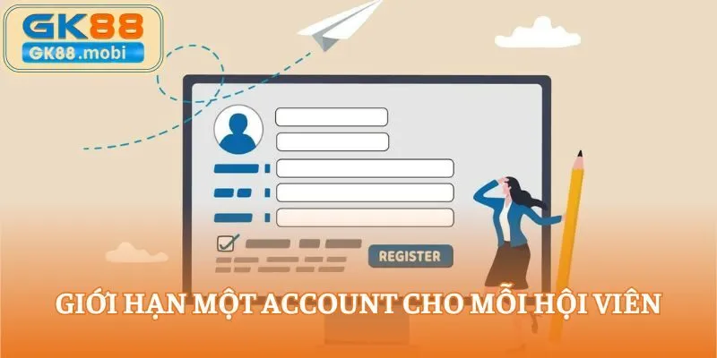 Giới hạn một account cho mỗi hội viên