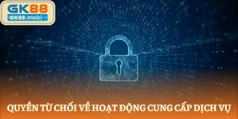Quyền từ chối về hoạt động cung cấp dịch vụ