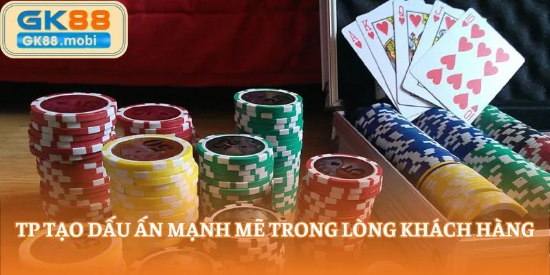 TP tạo dấu ấn mạnh mẽ trong lòng khách hàng