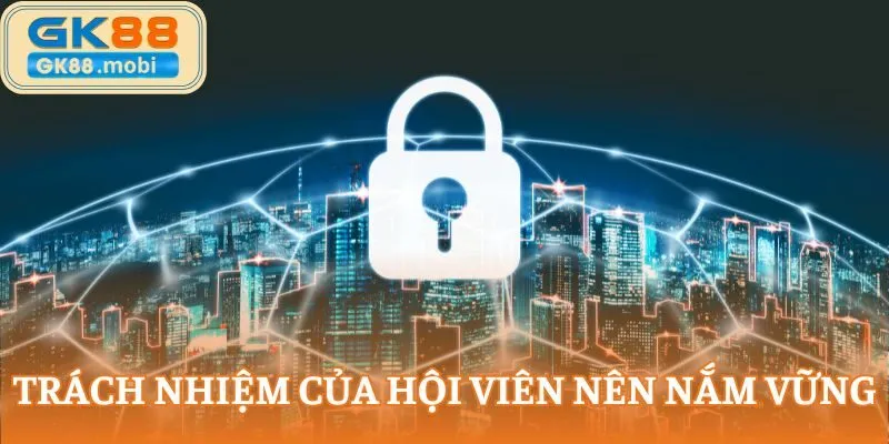 Trách nhiệm của hội viên nên nắm vững